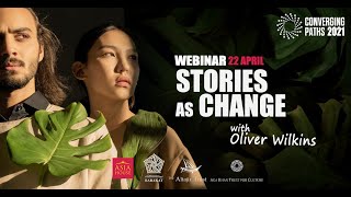 Converging Paths 2021: Stories As Change - Oliver Wilkings
