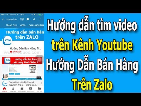 Hướng dẫn tìm video trên kênh Youtube Hướng Dẫn Bán Hàng Trên Zalo dễ dàng và nhanh nhất Hướng dẫn tìm video trên kênh Youtube Hướng Dẫn Bán Hàng Trên Zalo dễ dàng và nhanh nhất