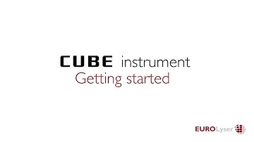 Getting started with the Eurolyser CUBE instrument series