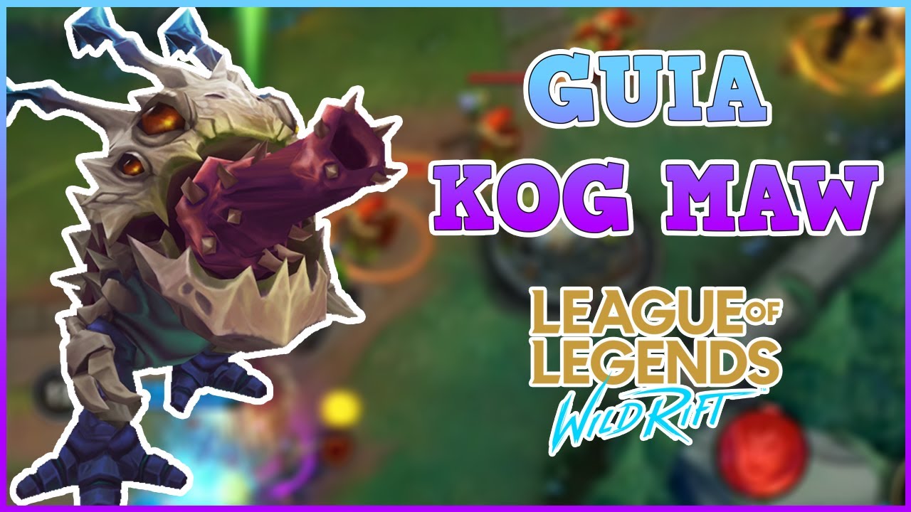 Kog Wild Rift GUÍA KOG'MAW ADC | LEAGUE OF LEGENDS WILD RIFT ESPAÑOL - YouTube