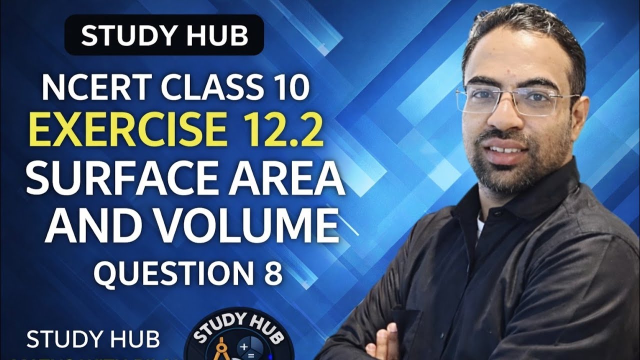 NCERT Class 10 Maths Exercise 12.2 Question 8 | Surface Areas & Volumes ...