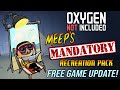 Oxygen Not Included [Animated Short] - Meep's Mandatory Recreation Pack (Free Upgrade!)