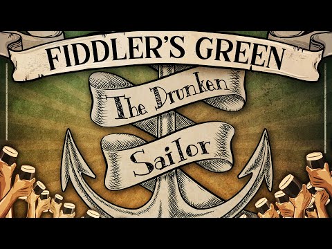 Fiddler'S Green - The Drunken Sailor