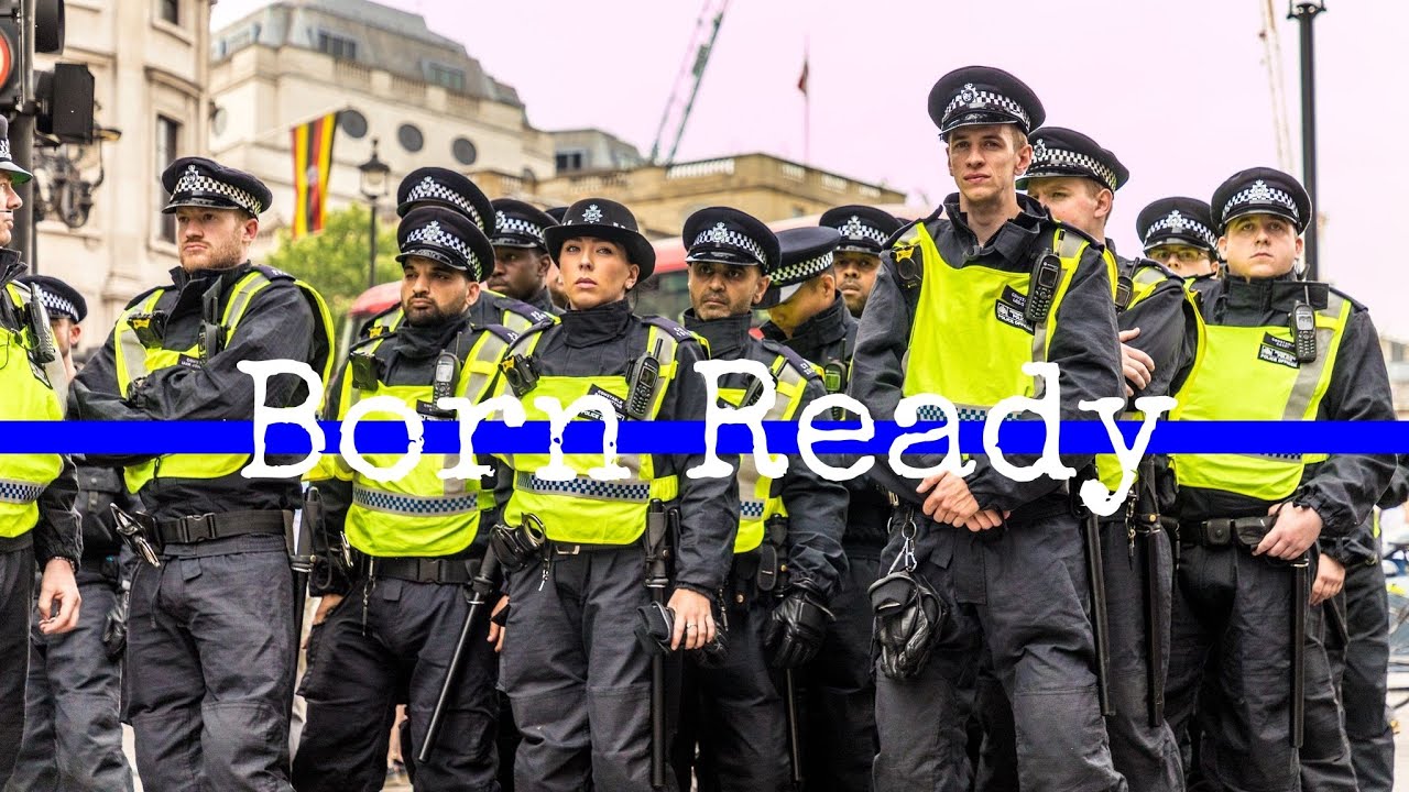 "Born Ready" || UK police Tribute