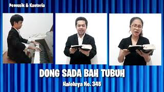 Haleluya No. 345 - Dong Sada Bah Tubuh Yonggi Purba, Papa, Mama