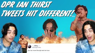 REACTING TO DPR IAN THIRST TWEETS