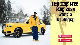 Hip Hop Mix May 2024 pt. 5