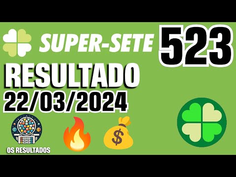 Resultado da Super Sete 523 hoje (22/03/24); prêmio de R$ 2,2 milhões