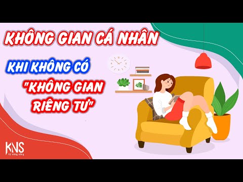 Video: Không Gian Cá Nhân Là Gì?