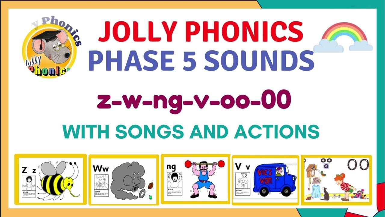 JOLLY PHONICS PHASE 5 (FIVE) SOUNDS, SONGS WITH LYRICS AND ACTION Zz