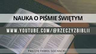 Nauka o Piśmie Świętym cz. 4 Kanon N.T i apokryfy - P. Sochacki