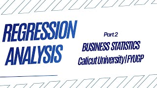 Business Statistics| Regression Analysis Part -2