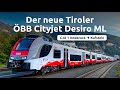 Unterwegs mit dem neuen tiroler bb cityjet desiro ml cjx 1