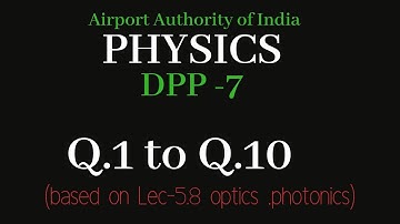 Dpp-7 ||Lec- 5 .8| lens | #ATC #AAI #AO