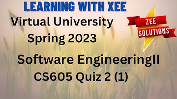 Cs605 Quiz 2 Spring 2023 Virtual University of Pakistan