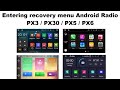 Entering recovery menu Android Radio PX3 / PX30 / PX5 / PX6