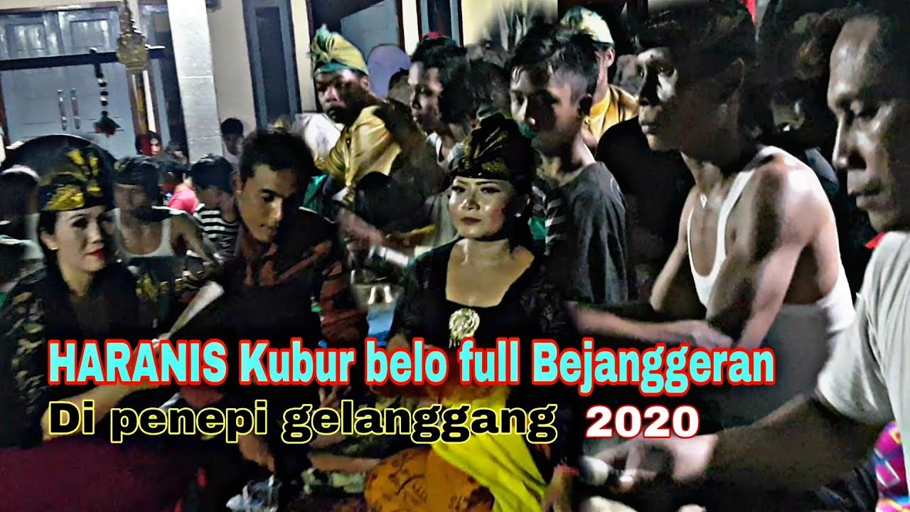 Haranis kubur belo Bejanggeran full di penepi 2020||Gamelan sasak