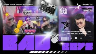 Adnan Veron, Bravy, Mister Aloy - Bad Boys (PHYERLEN BREAKS EDIT)