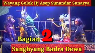 Wayang golek Asep Sunandar Sunarya Sanghyang Badra Dewa 2 @AZchannel03