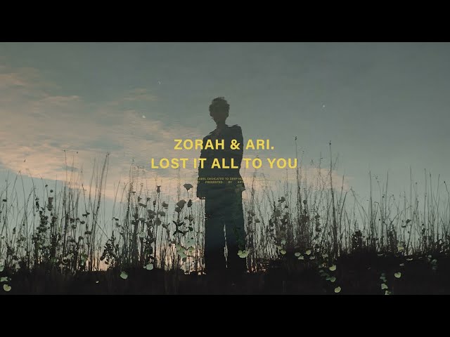 Zorah & ARI. - Lost It All To You | scenery. class=
