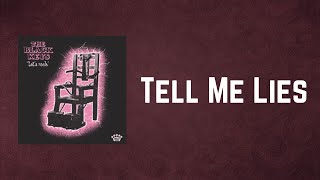 The Black Keys - Tell Me Lies (Lyrics)