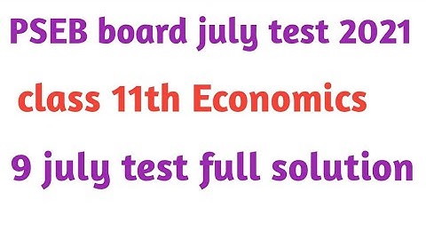 PSEB board class 11th economics 9 july test paper full solution //Punjab board 2021