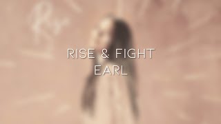 Earl - Rise & Fight (Lyric Video)