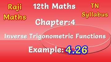 12th maths|chapter 4|example 4.26|inverse trigonometric functions|tn syllabus
