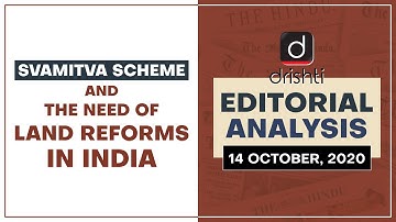 Svamitva scheme and the need of land reforms in India l Editorial Analysis - Oct.14, 2020