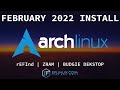 Arch Linux Monthly Install: February 2022