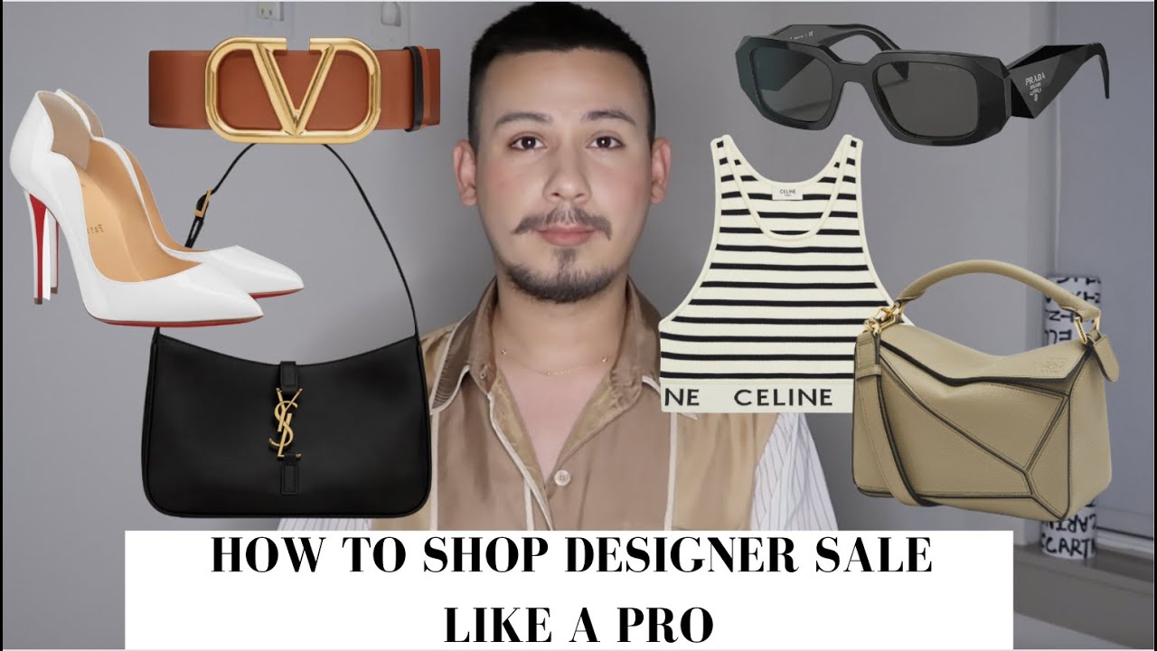 HOW TO SHOP DESIGNER SALE SEASON LIKE A PRO YouTube