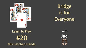 Bridge is for Everyone - Learn to Play #20 - Mismatched Hands