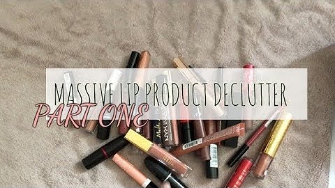 MASSIVE LIP PRODUCT DECLUTTER | PART 1