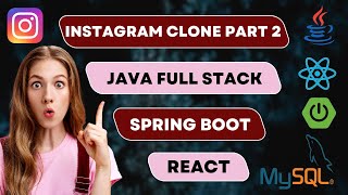 Create Instagram Clone With Spring Boot, MySQL And React | Create Home Page Part 2
