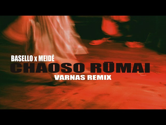 Bäsello u0026 MeidĖ - CHAOSO RŪMAI (Official VARNAS remix) class=