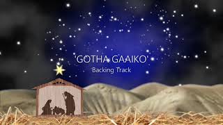 Video thumbnail of "Gotha Gai Ko  [Backing Track]"
