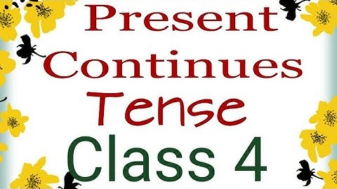 Present Continues Tense. WINGS BOOK. Class 4.Part 2