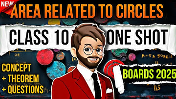 Area Related To Circles Class 10 | One Shot NCERT | Chapter 11 Maths Class 10