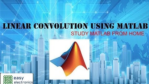Linear  Convolution using MATLAB| Simple Explanation|Malayalam