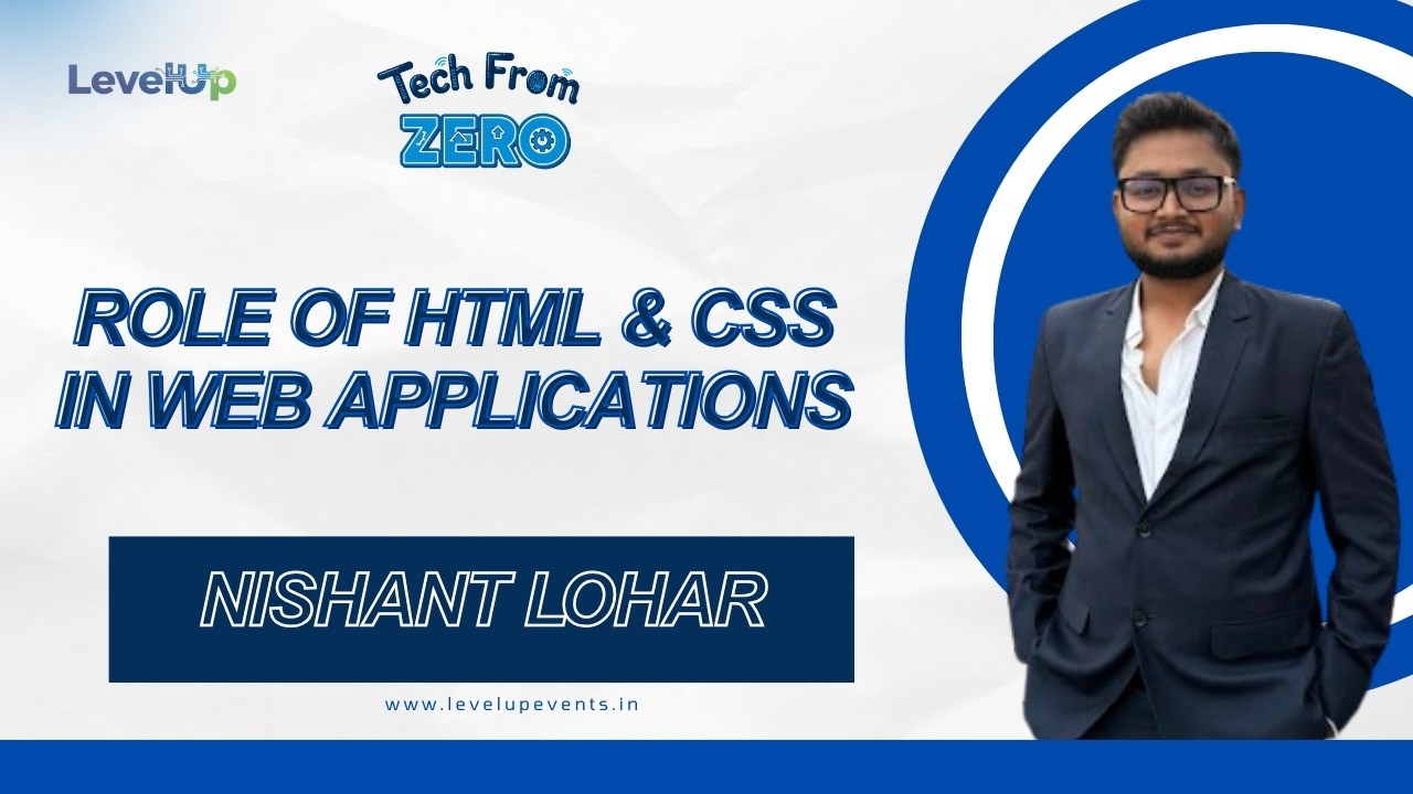 Role of HTML & CSS in Web Applications | Tech From Zero | LevelUp - YouTube