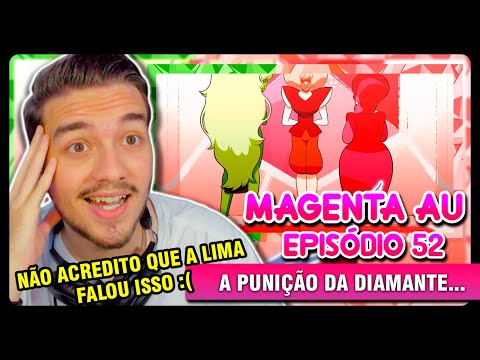 REACT │A PUNIÇÃO DA DIAMANTE... Diamante Magenta EP 52 | HORA CARTOON