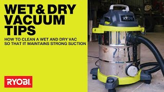 RYOBI: How to maintain a Wet & Dry Vacuum