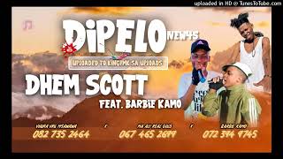 Dhem Scott  Di Pelo  New45  Ma Ali X Vhura X Barbie Kamo