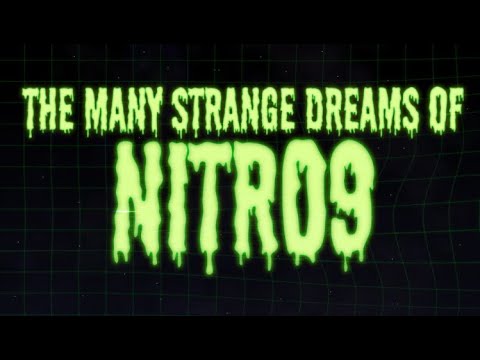 The Many Strange Dreams Of Nitr09
