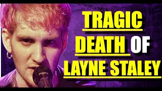 Layne Staley: The Tragic Death of Alice in Chains Lead Singer