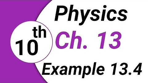 10th Class Physics Chapter 13| Example 13.4 |Class 10 Physics Chapter 4 Electrostatics