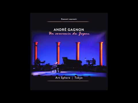 André Gagnon - Comme Au Premier Jour (chanté)