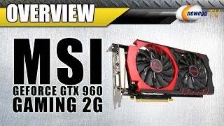 MSI GeForce GTX960 GAMING 2G Video Card Overview - Newegg TV