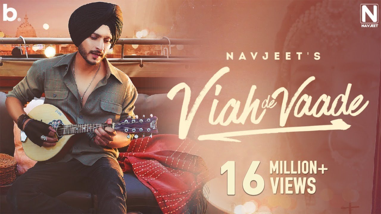 Viah De Vaade   Navjeet  Official Music Video  Punjabi Song