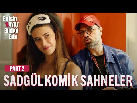 #SadGül En Komik Sahneler - Part 2 | Gelsin Hayat Bildiği Gibi